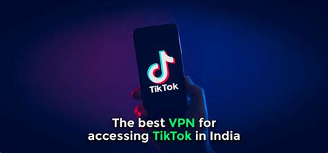 free vpn for tiktok in india